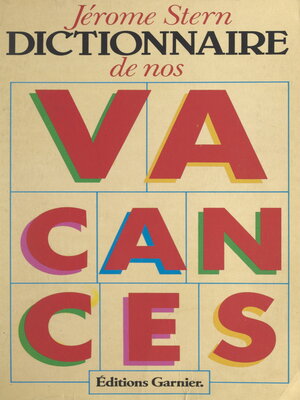 cover image of Dictionnaire de nos vacances